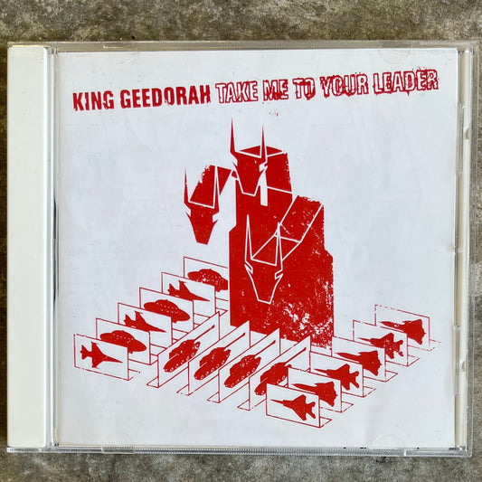 KING GEEDORAH - TAKE ME TO YOUR LEADER - 2003 (CD)