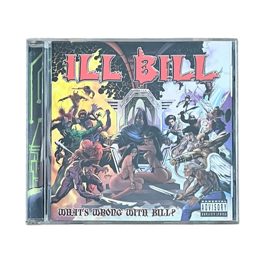 ILL BILL - WHAT’S WRONG WITH BILL - 2004 (CD)